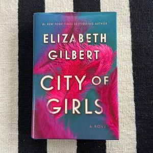 City of Girls by Elizabeth Gilbert - Hardcover Book - Fiction